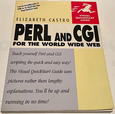 PERL and CGI For The World Wide Web by Elizabeth Castro Visual Quickstart Guide