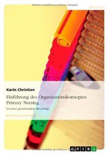 Einführung des Organisationskonzeptes Primary Nursi... | Buch | Zustand sehr gut