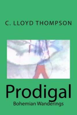 Prodigal: Bohemian Wanderings