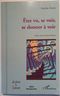 Gesehen werden gesehen sehen | Martine Dutoit | Sehr guter Zustand