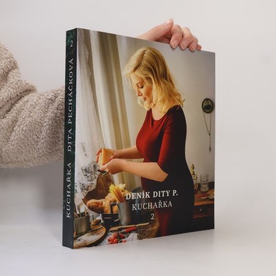 Deník Dity P. Kuchařka. 2. díl  |  Dita Pecháčková