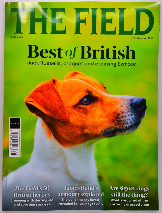 The Field magazine June 2026 Best of British: Jack Russells, Croquet, Exmoor