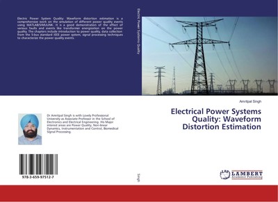 Amritpal Singh | Electrical Power Systems Quality: Waveform Distortion...