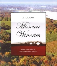 A Tour of Missouri Wineries