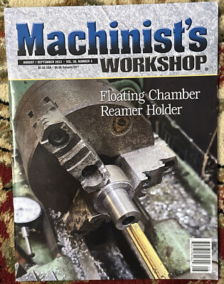 MACHINIST S Workshop Magazine August September 2023 Floating Chamber