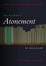 Ian McEwan's Atonement (Continuum Contemporaries) By Julie Ellam