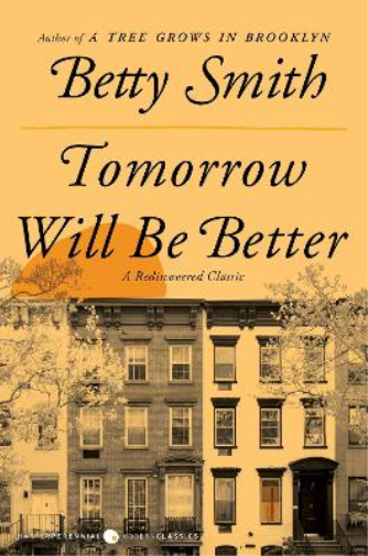 Betty Smith Tomorrow Will Be Better (Tascabile)