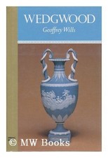 Wedgwood By Geoffrey Wills. 9780600557296