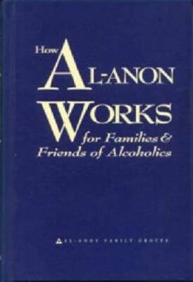 #ad How Al Anon Works for Families amp; Friends of Alcoholics Hardcover VERY GOOD $4.46
