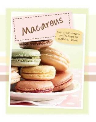 Macarons - Hardcover By Parragon Books - GOOD