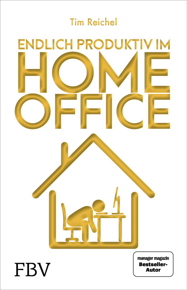 Thumbnail - Endlich Produktiv Homeoffice | Tim Reichel | Taschenbuch | 176 S. |