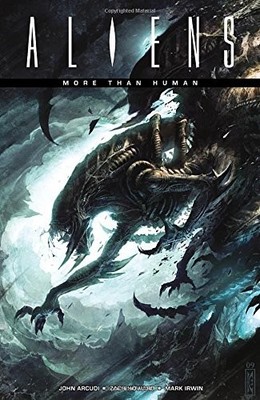 ALIENS: MORE THAN HUMAN (ALIENS (DARK HORSE)) By John Arcudi Excellent Condition