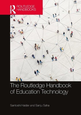 The Routledge Handbook of Education Technology by Santoshi Halder Paperback Book