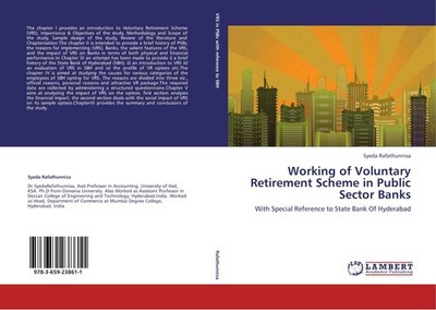 Working of Voluntary Retirement Scheme in Public Sector Banks Syeda Rafathunnisa