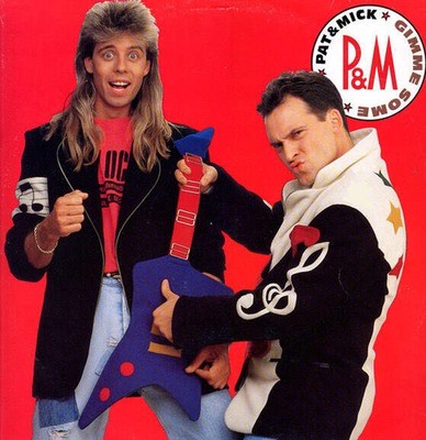 Pat & Mick - Gimme Some (VINYL)