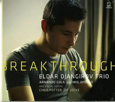 Eldar Trio Djangirov - Breakthrough