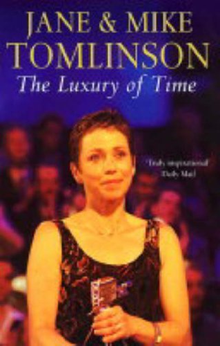 The Luxury of Time-Jane Tomlinson, Mike Tomlinson