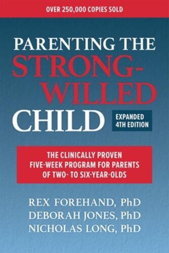 Parenting the Strong-Willed Child, Expanded Fourth Edition: The Clinically Prove - 第 1/1 張圖片