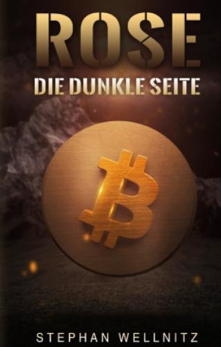 Thumbnail - Rose - Die Dunkle Seite Mystischer Roman Cyberspace 6631