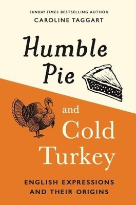 Humble Pie and Cold Turkey | English Expressions and Their Origins | Taggart