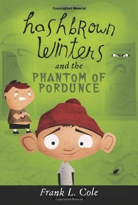 Hashbrown Winters and the Phantom of Pordunce Paperback Frank Col