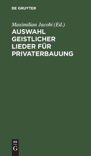 Auswahl Geistlicher Lieder Für Privaterbauung (Hardback)
