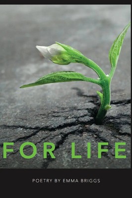 For Life Poetry by Emma Briggs Emma Briggs Taschenbuch Kartoniert / Broschiert