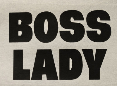 BOSS LADY SHIRT (FRONT PRINT ONLY) SAYING