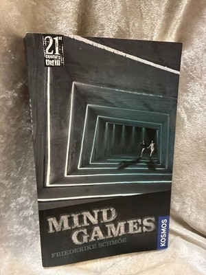 21st Century Thrill: Mind Games: Originalausgabe Schmöe, Frederike: