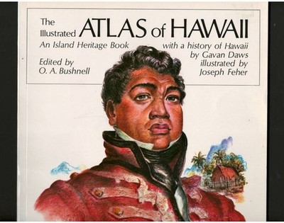 THE ILLUSTRATED ATLAS OF HAWAII-PICTORIAL HISTORY-MAPS-COLOR DRAWINGS-BUSHNELL