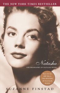 Details About Natasha The Biography Of Natalie Wood By Suzanne Finstad - 