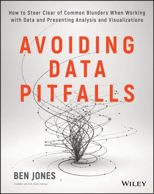 Avoiding Data Pitfalls – How to steer clear of common blunders when working wit…