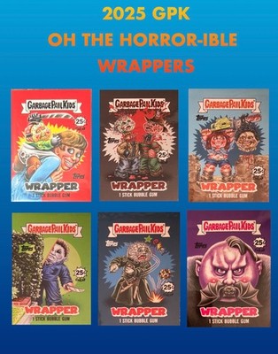  2025 GPK OH the HORROR-IBLE WRAPPERS Pick Your Card -  Buy More & Save