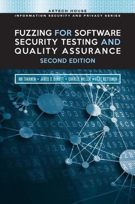 Ari Takanen (u. a.) | Fuzzing for Software Security Testing and Quality...