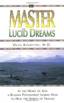Master of Lucid Dreams: In the Heart of Asia a Russ... | Buch | Zustand sehr gut
