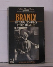 Branly : Au temps des ondes et des limailles 1844-1940 | Bon état