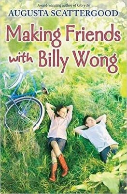 Making Friends with Billy Wong - Paperback, by Augusta Scattergood - Very Good