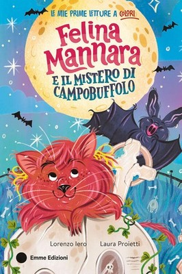 Felina Mannara und das Geheimnis von Campobuffolo Lorenzo Iero Emme Editionen 2025