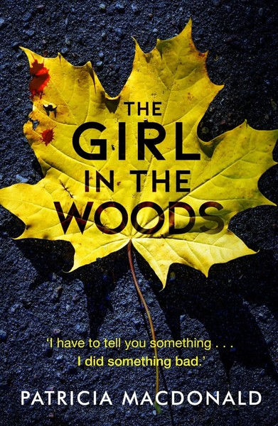 The Girl In The Woods | Patricia Macdonald | Englisch | Taschenbuch | 240 S.-image