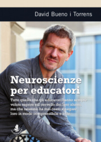 Libri Bueno i Torrens David - Neuroscienze Per Educatori