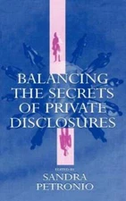 Balancing the Secrets of Private Disclosures by Sandra Petronio: Used
