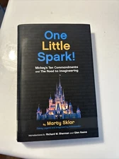 One Little Spark!: Mickey's Ten Commandments and The Road to Imagineering, Sklar