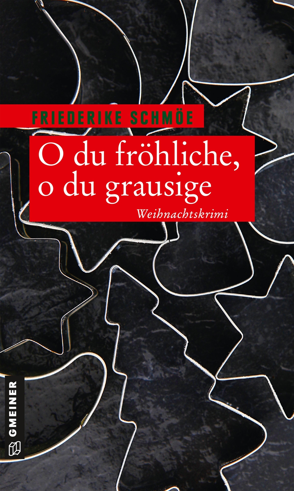 Thumbnail - O Du Fröhliche, O Du Grausige Friederike Schmöe