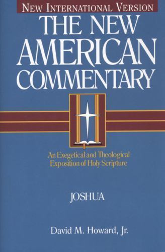 Joshua : An Exegetical and Theological Exposition of Holy Scripture by David ...