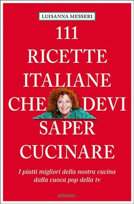 111 Ricette Italiane che devi proprio conoscere
