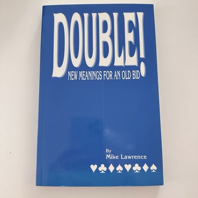 Double! New Meanings for An Old Bid MIKE LAWRENCE Book Novel