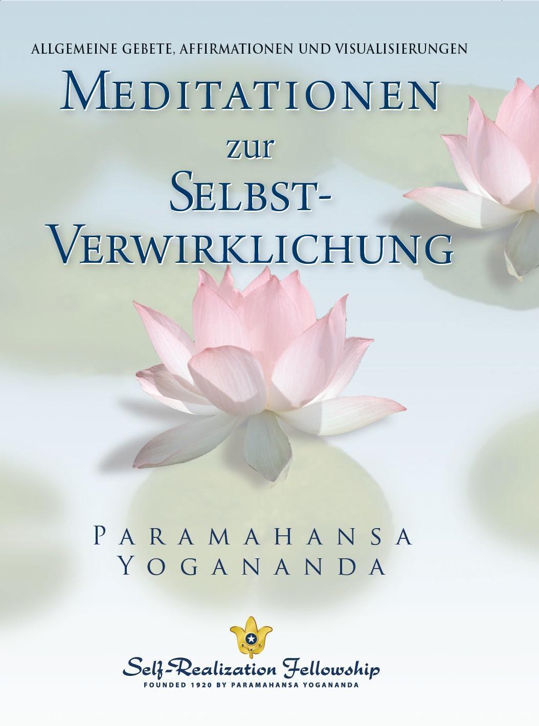 Thumbnail - Meditationen Zur Selbstverwirklichung Paramahansa Yogananda