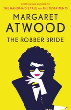The Robber Bride - Paperback By Atwood, Margaret - GOOD