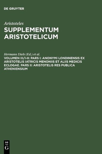 Hermann Diels Pars I: Anonymi Londinensis ex Aristotelis Iatricis Men (Hardback)