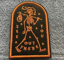 SEE YOU OUT THERE 3x4 Embroidered Morale Patch Hook Backing Brand New